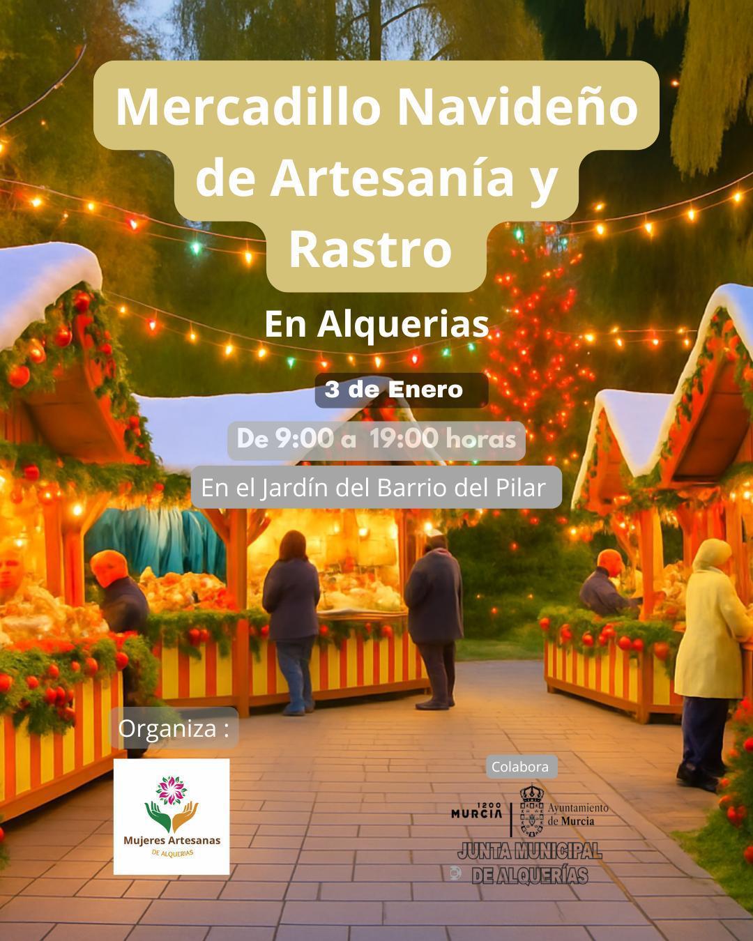 Ruta Mágica por “Mercadillos Navideños de Artesanía y Rastro” de la huerta murciana.